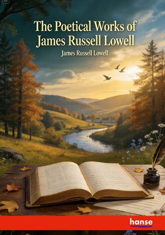 The Poetical Works of James Russell Lowell