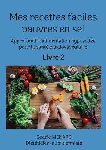 Mes recettes faciles pauvres en sel.