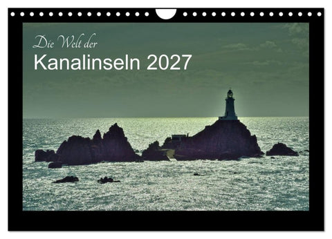 Die Welt der Kanalinseln 2027 (Wandkalender 2027 DIN A4 quer), CALVENDO Monatskalender