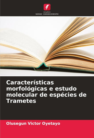 Características morfológicas e estudo molecular de espécies de Trametes