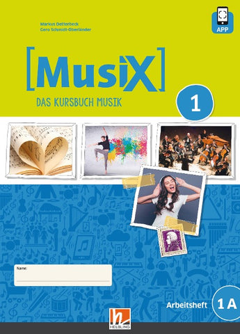 MusiX 1 (Ausgabe ab 2019) Arbeitsheft 1A inkl. Helbling Media App