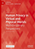 Human Privacy in Virtual and Physical Worlds