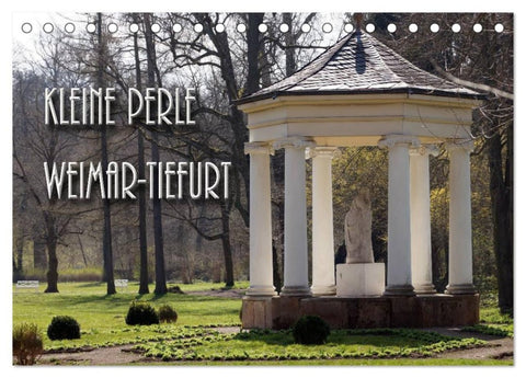 Kleine Perle Weimar-Tiefurt (Tischkalender 2026 DIN A5 quer), CALVENDO Monatskalender