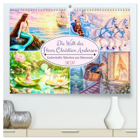 Die Welt des Hans Christian Andersen (hochwertiger Premium Wandkalender 2027 DIN A2 quer), Kunstdruck in Hochglanz