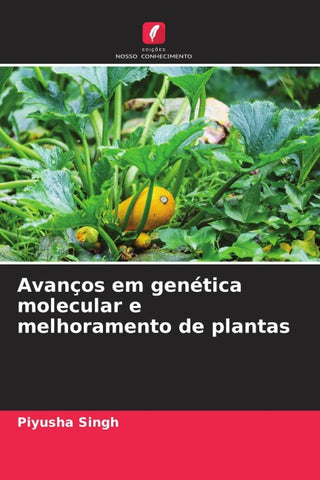 Avanços em genética molecular e melhoramento de plantas