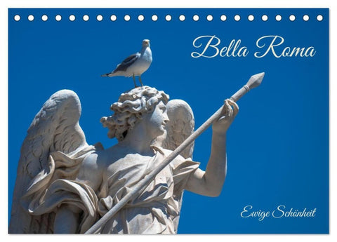 Bella Roma- Ewige Schönheit (Tischkalender 2027 DIN A5 quer), CALVENDO Monatskalender