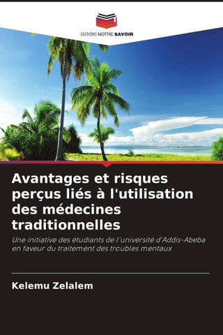 Avantages et risques perçus liés à l'utilisation des médecines traditionnelles