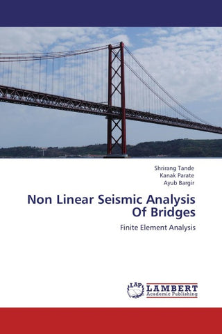 Non Linear Seismic Analysis Of Bridges