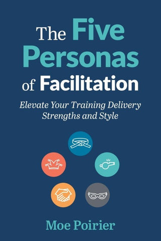 The Five Personas of Facilitation