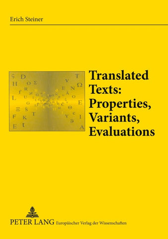 Translated Texts: Properties, Variants, Evaluations