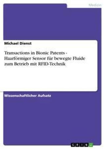 Transactions in Bionic Patents - Haarförmiger Sensor für bewegte Fluide zum Betrieb mit RFID-Technik