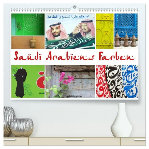 Saudi Arabiens Farben (hochwertiger Premium Wandkalender 2027 DIN A2 quer), Kunstdruck in Hochglanz