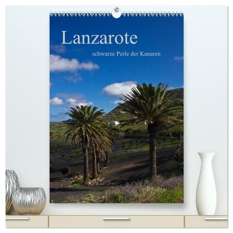 Lanzarote (hochwertiger Premium Wandkalender 2026 DIN A2 hoch), Kunstdruck in Hochglanz