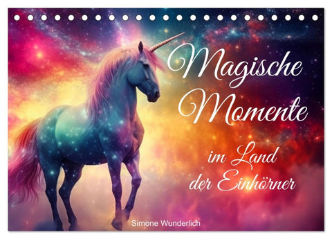 Magische Momente im Land der Einhörner (Tischkalender 2026 DIN A5 quer), CALVENDO Monatskalender