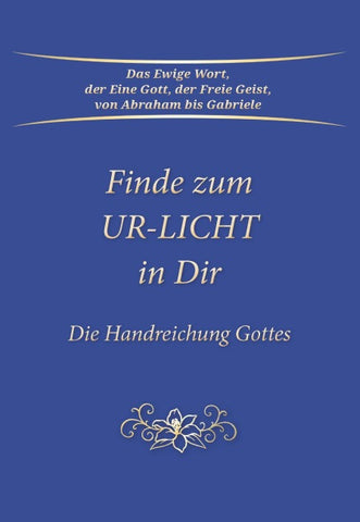 Finde zum UR-LICHT in Dir
