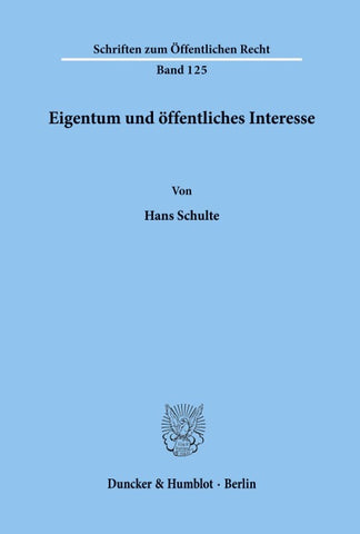 Eigentum und öffentliches Interesse.