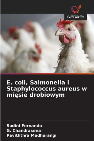 E. coli, Salmonella i Staphylococcus aureus w mi¿sie drobiowym