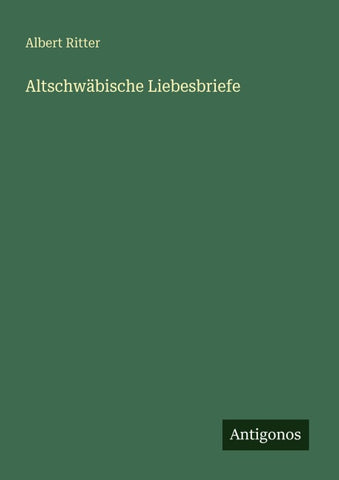 Altschwäbische Liebesbriefe