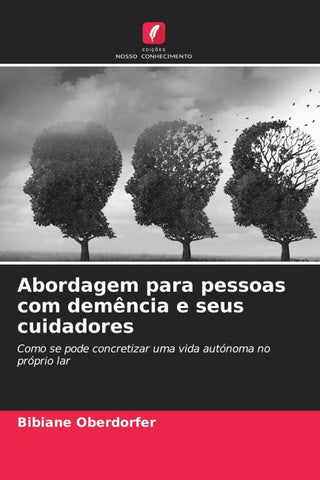 Abordagem para pessoas com demência e seus cuidadores