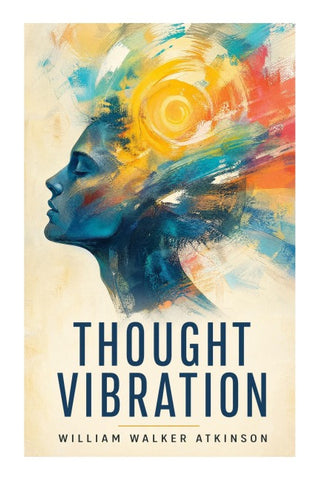 Thought Vibration