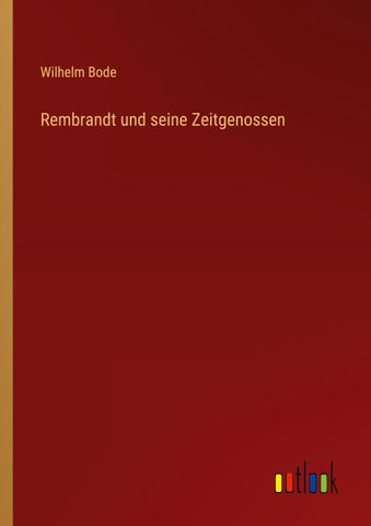 Rembrandt und seine Zeitgenossen