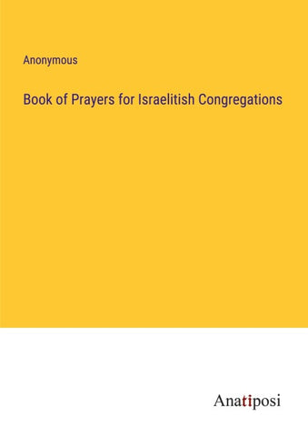 Book of Prayers for Israelitish Congregations