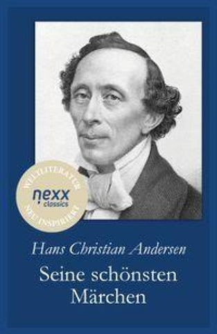 Hans Christian Andersen: Seine schönsten Märchen