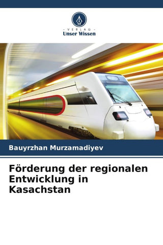 Förderung der regionalen Entwicklung in Kasachstan