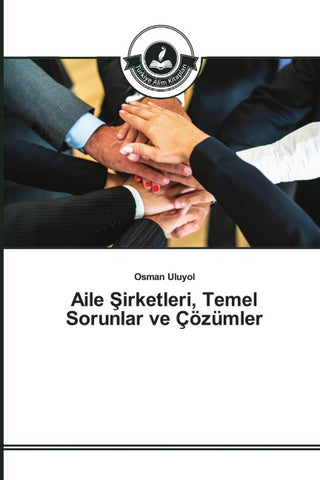 Aile ¿irketleri, Temel Sorunlar ve Çözümler