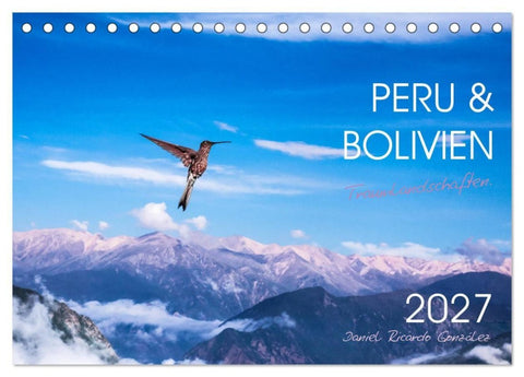 Peru und Bolivien - Traumlandschaften (Tischkalender 2027 DIN A5 quer), CALVENDO Monatskalender