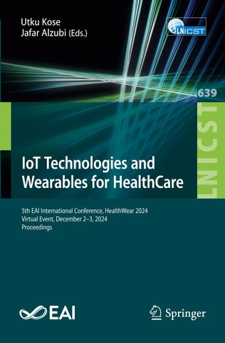 IoT Technologies and Wearables for HealthCare