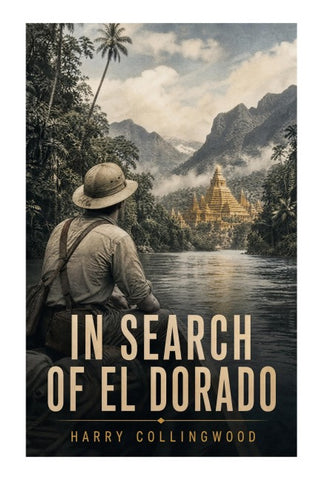 In Search of El Dorado