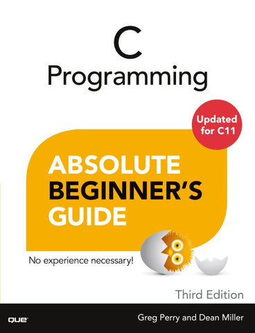 C Programming Absolute Beginner's Guide