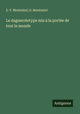 Le daguerréotype mis à la portée de tout le monde