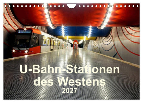 U-Bahn-Stationen des Westens (Wandkalender 2027 DIN A4 quer), CALVENDO Monatskalender
