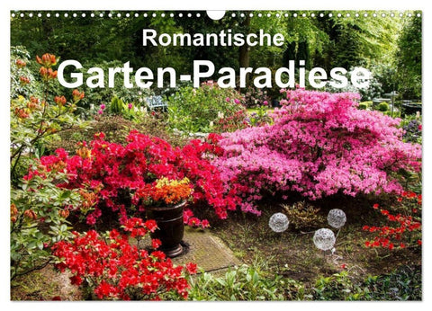 Romantische Garten-Paradiese (Wandkalender 2027 DIN A3 quer), CALVENDO Monatskalender