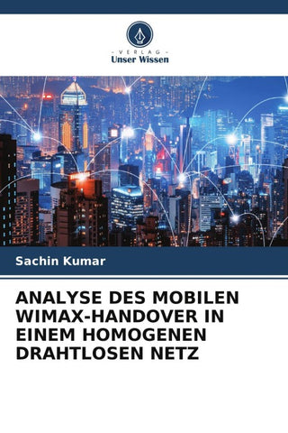 ANALYSE DES MOBILEN WIMAX-HANDOVER IN EINEM HOMOGENEN DRAHTLOSEN NETZ