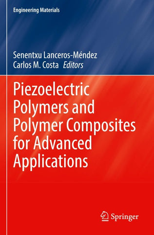 Piezoelectric Polymers and Polymer Composites for Advanced Applications