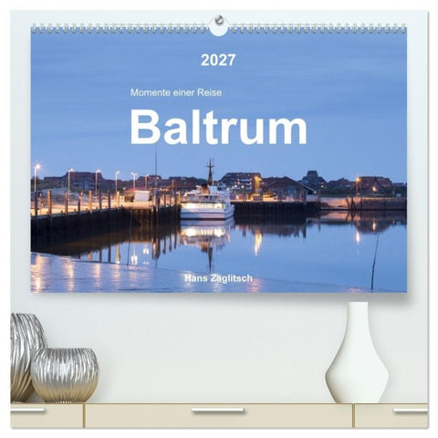 Baltrum - Momente einer Reise (hochwertiger Premium Wandkalender 2027 DIN A2 quer), Kunstdruck in Hochglanz