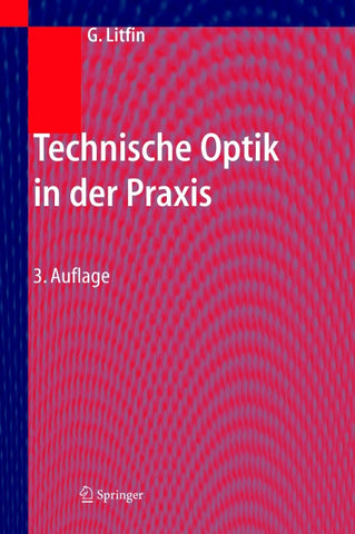 Technische Optik in der Praxis