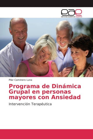 Programa de Dinámica Grupal en personas mayores con Ansiedad