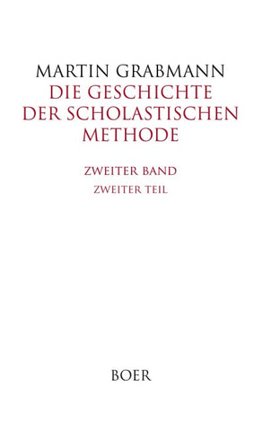 Die Geschichte der scholastischen Methode, Band 2,2