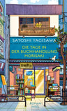 Die Tage in der Buchhandlung Morisaki − Roman (Bücherliebe in Tokio 1)