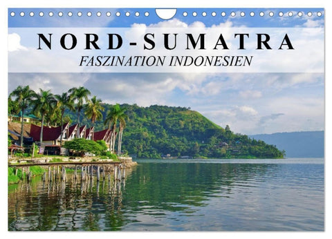 Nord-Sumatra - Faszination Indonesien (Wandkalender 2027 DIN A4 quer), CALVENDO Monatskalender