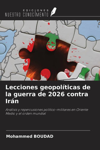 Lecciones geopolíticas de la guerra de 2026 contra Irán