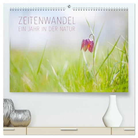 Zeitenwandel - Ein Jahr in der Natur (hochwertiger Premium Wandkalender 2027 DIN A2 quer), Kunstdruck in Hochglanz