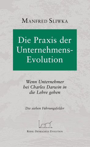 Die Praxis der Unternehmens-Evolution
