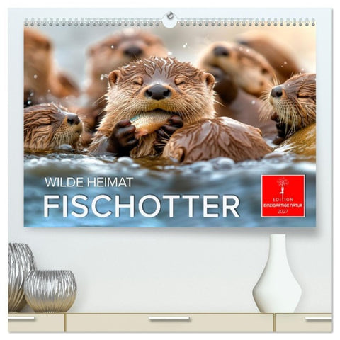 Wilde Heimat - Fischotter (hochwertiger Premium Wandkalender 2027 DIN A2 quer), Kunstdruck in Hochglanz