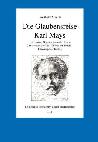 Die Glaubensreise Karl Mays