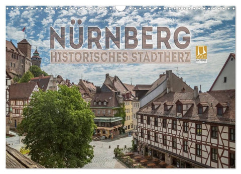 NÜRNBERG Historisches Stadtherz (Wandkalender 2026 DIN A3 quer), CALVENDO Monatskalender
